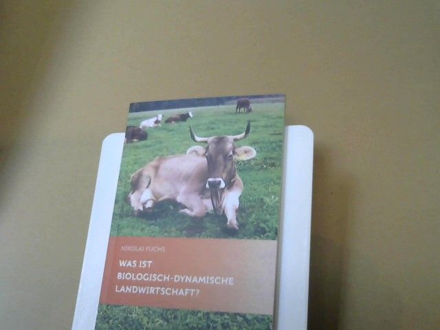 Nikolai Fuchs: Was ist biologisch-dynamische Landwirtschaft?