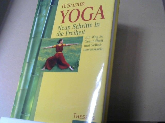 R. Sriram: Yoga : neun Schritte in die Freiheit