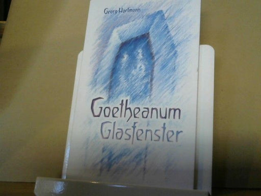 Georg Hartmann: Goetheanum-Glasfenster