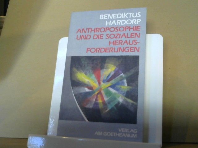 Benediktus Hardorp: Anthroposophie und die sozialen Herausforderungen