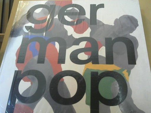 Martina und Max Hollein Weinhart: German pop : [anlässlich der Ausstellung German Pop, Schirn-Kunsthalle Frankfurt, 6. November 2014 - 8. Februar 2015]