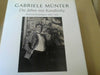 Annegret und Helmut Friedel Hoberg: die Jahre mit Kandinsky ; Photographien 1902 - 1914 ; [anläßlich der Ausstellung Gabriele Münter - Die Jahre mit Kandinsky, Photographien 1902 - 1914, Städtische Galerie im Lenbachhaus, München, 10. Februar bis 3. Juni 2007]