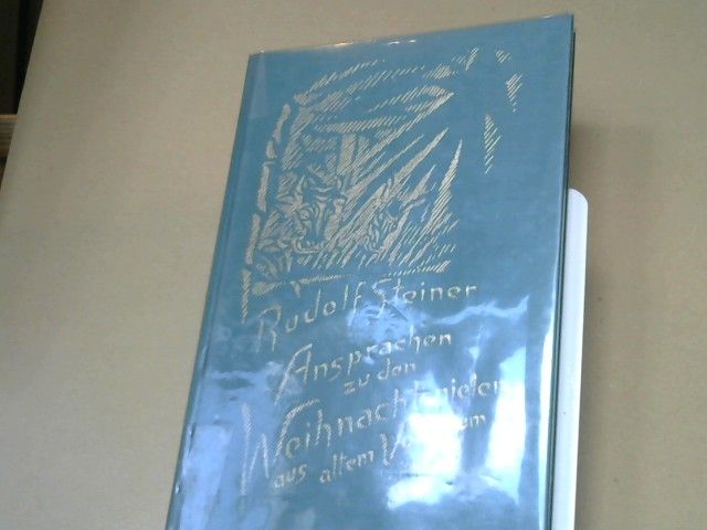 Rudolf Steiner: Ansprachen zu den Weihnachtspielen aus altem Volkstum; GA 274