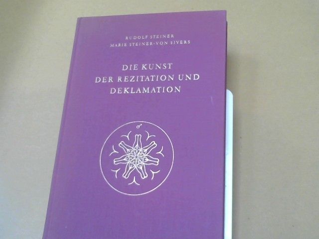 Rudolf und Marie Steiner Steiner: Die Kunst der Rezitation und Deklamation : e. Vortragszyklus, gehalten in Dornach 1920; 4 Vortragsveranst. in Dornach, Darmstadt, Wien, Stuttgart 1921 - 1923 ; Seminar von Marie Steiner, Januar, Februar 1928 ; Ansprachen zu Rezitations