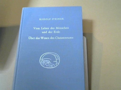 Rudolf Steiner: Vom Leben des Menschen und der Erde; Über das Wesen des Christentums. 13 Vorträge, gehalten vor d. Arbeitern am Goetheanumbau vom 17. Februar - 9. Mai 1923. GA 349
