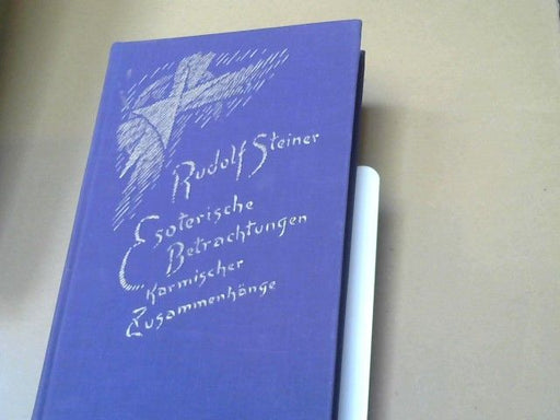 Rudolf Steiner: Esoterische Betrachtungen karmischer Zusammenhänge; Teil: Bd. 2., zwanzig Vorträge : gehalten in Dornach zwischen dem 6. April u. 29. Juni 1924. GA