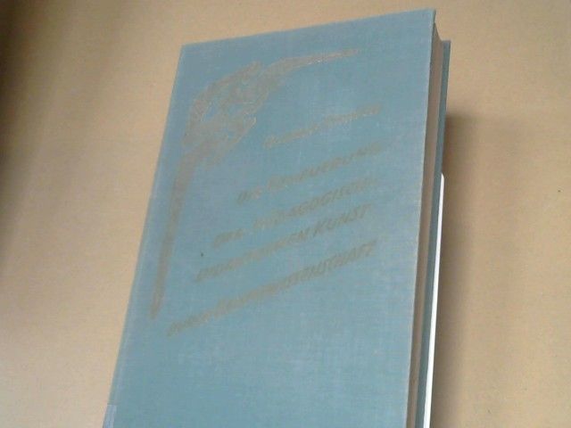 Rudolf Steiner: Die Erneuerung der pädagogisch-didaktischen Kunst durch Geisteswissenschaft : 14 Vorträge, gehalten für Lehrer u. Lehrerinnen Basels u. Umgebung, 20. April - 11. Mai 1920. GA 301