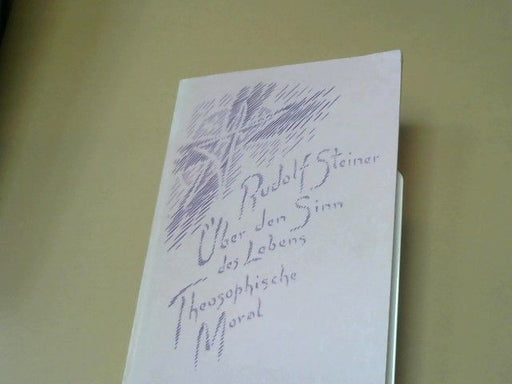 Rudolf Steiner: Über den Sinn des Lebens : 2 Vorträge, gehalten in Kopenhagen am 23. u. 24. Mai 1912; Theosophische Moral : 3 Vorträge, gehalten in Norrköping am 28., 29. u. 30. Mai 1912.