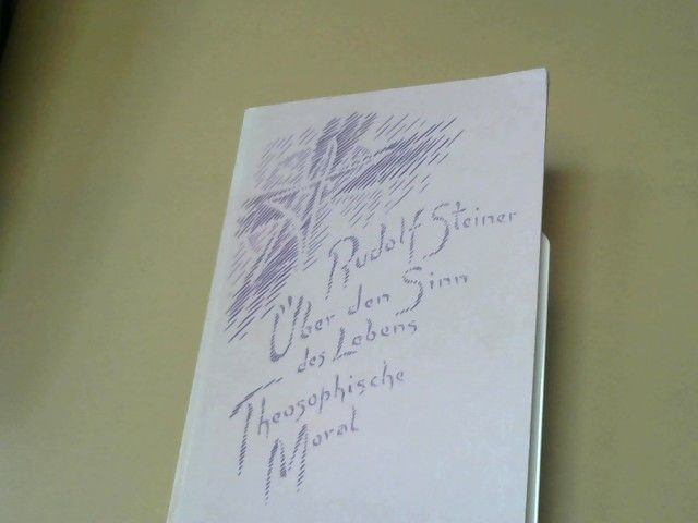 Rudolf Steiner: Über den Sinn des Lebens : 2 Vorträge, gehalten in Kopenhagen am 23. u. 24. Mai 1912; Theosophische Moral : 3 Vorträge, gehalten in Norrköping am 28., 29. u. 30. Mai 1912.