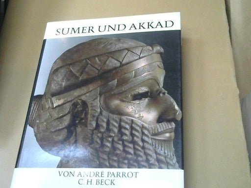André Parrot: Sumer und Akkad