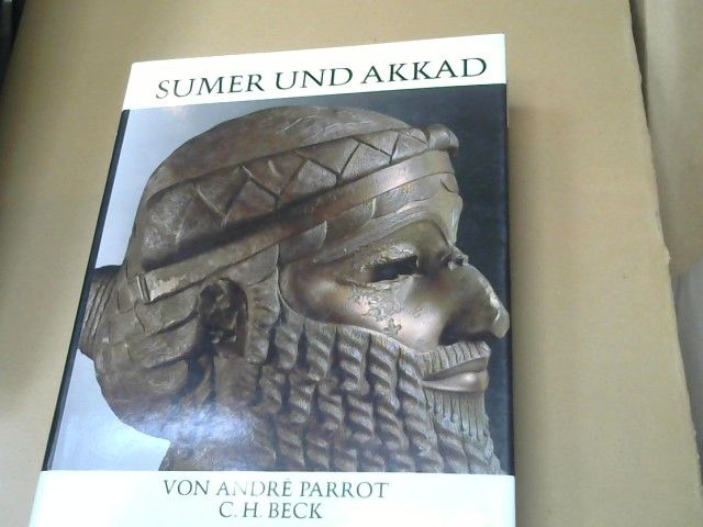 André Parrot: Sumer und Akkad