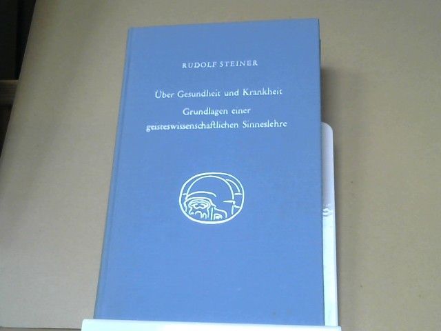 Rudolf Steiner: Über Gesundheit und Krankheit; Grundlagen einer geisteswissenschaftlichen Sinneslehre. 18 Vorträge, gehalten vor d. Arbeitern am Goetheanumbau in Dornach vom 19. Oktober 1922 - 10. Februar 1923. GA 348