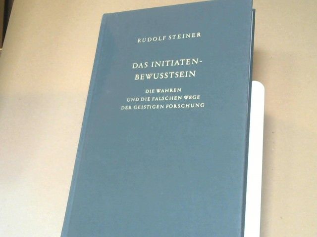 Rudolf Steiner: Das Initiaten-Bewusstsein : d. wahren u.d. falschen Wege d. geistigen Forschung ; 11 Vorträge, gehalten in Torquay vom 11. - 22. August 1924. GA 243