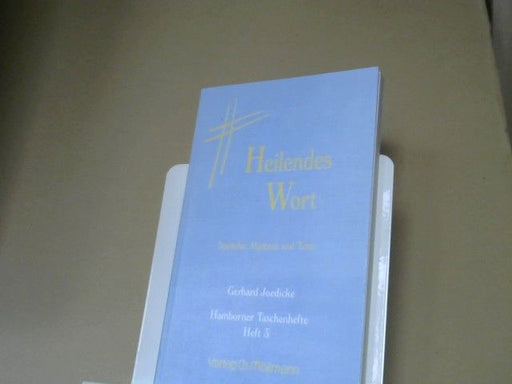 Gerhard Joedicke: Heilendes Wort : Sprüche, Mantren und Texte. Heft III