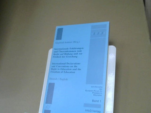 Siegfried (Herausgeber) Jenkner: Internationale Erklärungen und Übereinkommen zum Recht auf Bildung und zur Freiheit der Erziehung : [Deutsch