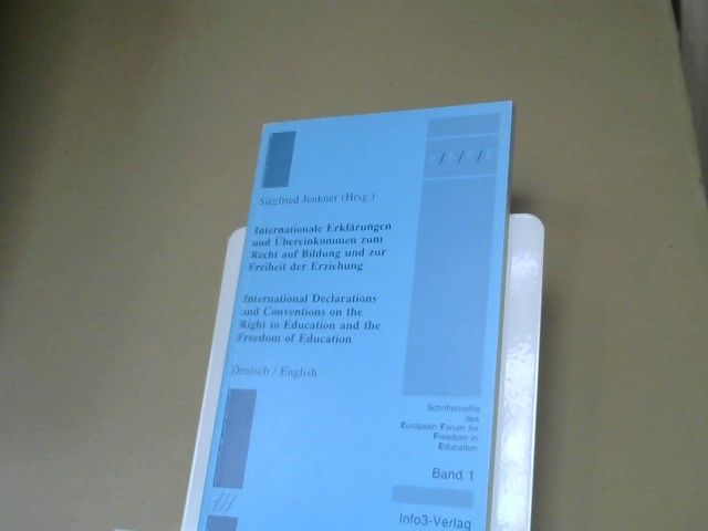 Siegfried (Herausgeber) Jenkner: Internationale Erklärungen und Übereinkommen zum Recht auf Bildung und zur Freiheit der Erziehung : [Deutsch