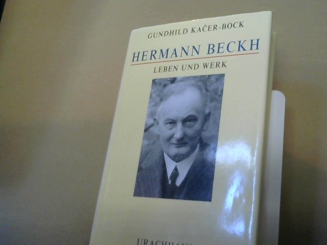 Gundhild KaÄer-Bock: Hermann Beckh : Leben und Werk