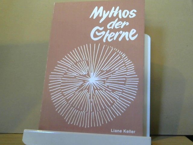 Liane Keller: Mythos der Sterne
