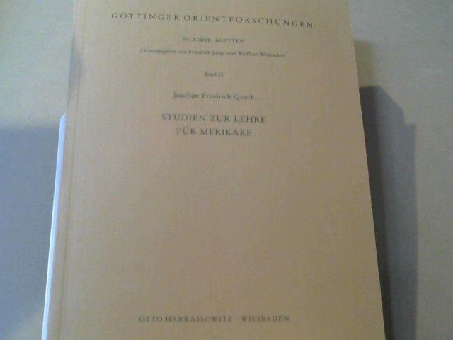 Joachim Friedrich Quack: Studien zur Lehre für Merikare