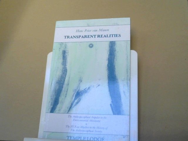 Hans Peter van Manen: Transparent realities