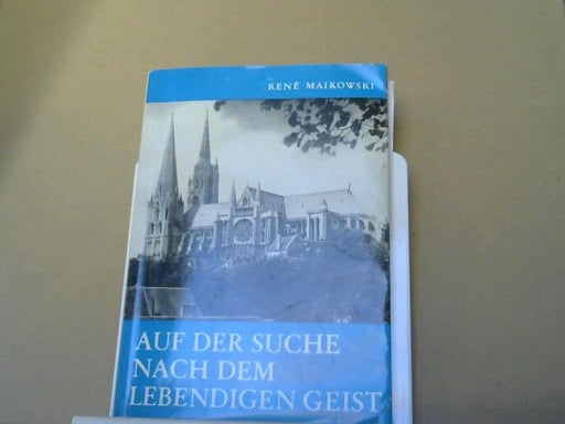 René Maikowski: Schicksalswege auf der Suche nach dem lebendigen Geist