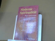 Michael (Mitwirkender) Debus: Moderne Spiritualität : Wege und Irrwege