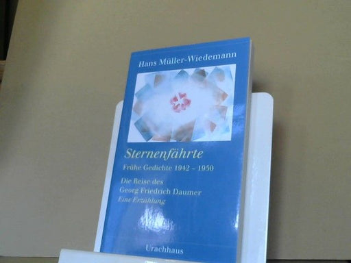 Müller-Wiedemann: Sternenfährte. Frühe Gedichte 1942-1950
