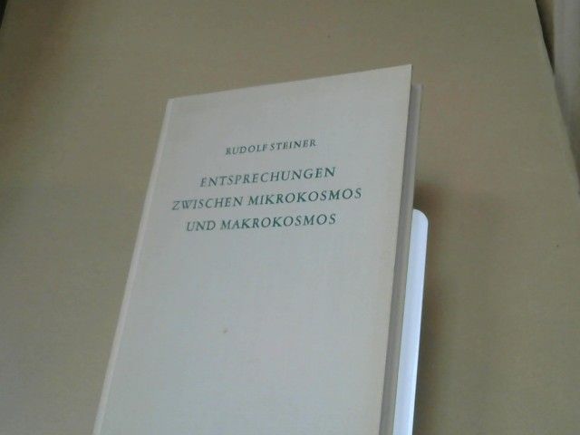 Rudolf Steiner: Entsprechungen zwischen Mikrokosmos und Makrokosmos : d. Mensch - e. Hieroglyphe d. Weltenalls ; 16 Vorträge, gehalten in Dornach zwischen d. 9. April u. 16. Mai 1920. Band I, GA 201