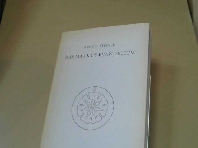 Rudolf Steiner: Das Markus-Evangelium : e. Zyklus von 10 Vorträgen, gehalten in Basel vom 15. - 24. September 1912. GA 139