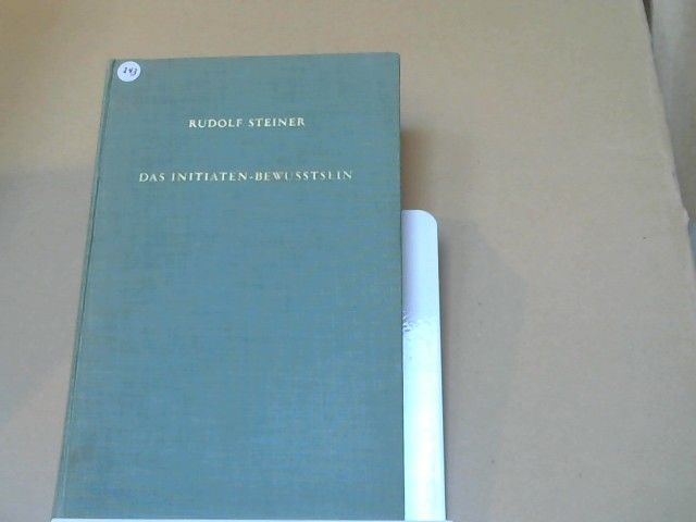 Rudolf Steiner: Das Initiaten-Bewusstsein : d. wahren u.d. falschen Wege d. geistigen Forschung ; 11 Vorträge, gehalten in Torquay vom 11. - 22. August 1924. GA 243