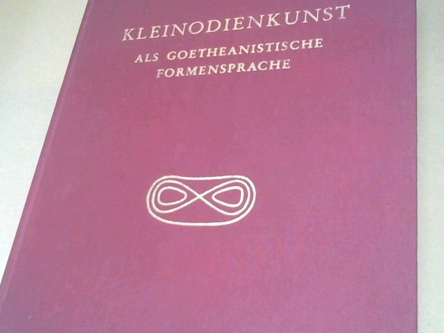 Rudolf Steiner: Kleinodienkunst als goetheanistische Formensprache : d. Entwürfe Rudolf Steiners u. deren Ausführungen durch Bertha Meyer-Jacobs u.a. Goldschmiede