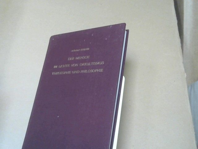 Rudolf Steiner: Der Mensch im Lichte von Okkultismus, Theosophie und Philosophie : 10 Vorträge, gehalten in Kristiania (Oslo) vom 2. - 12. Juni 1912. GA 137