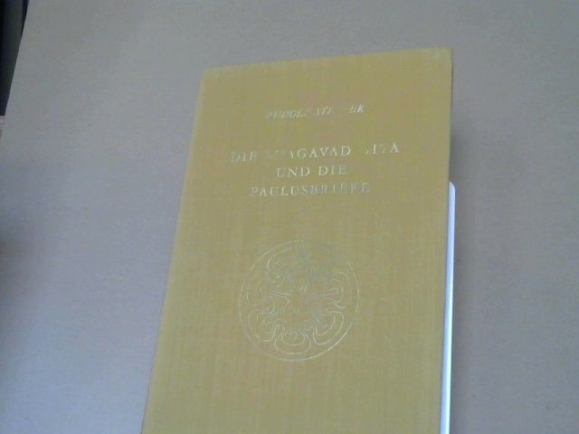Rudolf Steiner: Die Bhagavad Gita und die Paulus-Briefe : e. Zyklus von 5 Vorträgen, gehalten in Köln vom 28. Dezember 1912 - 1. Januar 1913. GA 142