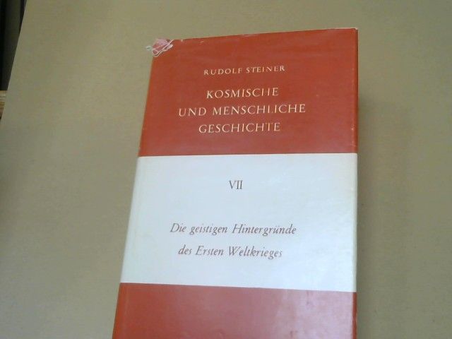 Rudolf Steiner: Die geistigen Hintergründe des Ersten Weltkrieges  Band VII : 16 Vorträge, gehalten in Stuttgart zwischen d. 30. September 1914 u.d. 26. April 1918 u. am 21. März 1921. GA 174b