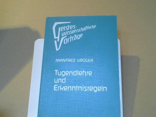 Manfred Krüger: Tugendlehre und Erkenntnisregeln : Verzauberung u. Erlösung d. Elementarwesen