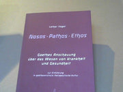 Lothar Vogel: Nosos, Pathos, Ethos