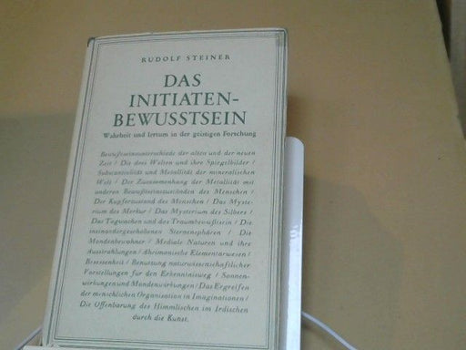 Rudolf Steiner: Das Initiaten-Bewusstsein : d. wahren u.d. falschen Wege d. geistigen Forschung ; 11 Vorträge, gehalten in Torquay vom 11. - 22. August 1924. GA 243