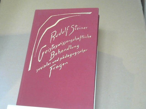 Rudolf Steiner: Geisteswissenschaftliche Behandlung sozialer und pädagogischer Fragen : siebzehn Vorträge, gehalten in Stuttgart zwischen dem 21. April und 28. September 1919, darunter: "Drei Vorträge über Volkspädagogik". GA 192