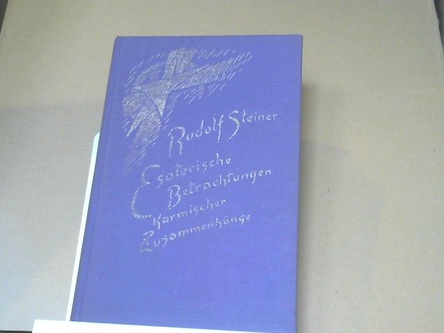 Rudolf Steiner: Esoterische Betrachtungen karmischer Zusammenhänge; Teil: Bd. 5., Sechzehn Vorträge, gehalten in Prag, Paris und Breslau zwischen dem 29. März und dem 15. Juni 1924