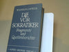 Wilhelm (Herausgeber) Capelle: Die Vorsokratiker : Fragmente und Quellenberichte