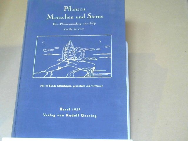 Alfred Usteri: Pflanzen, Menschen und Sterne 