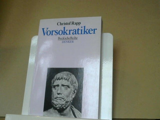 Christof Rapp: Vorsokratiker