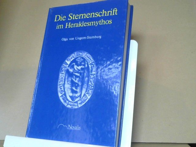 Olga von Ungern-Sternberg: Die Sternenschrift im Heraklesmythos