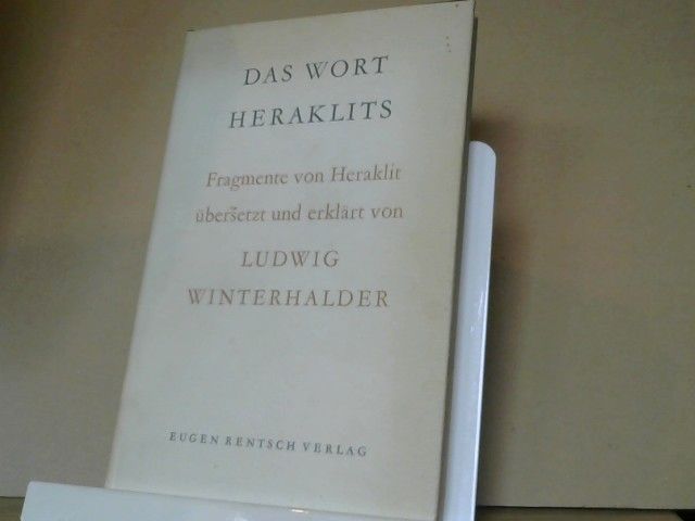Ludwig Winterhalder: Das Wort Heraklits