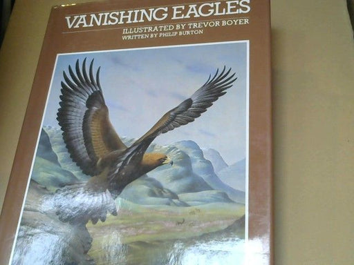Boyer/Burton.: Vanishing Eagles
