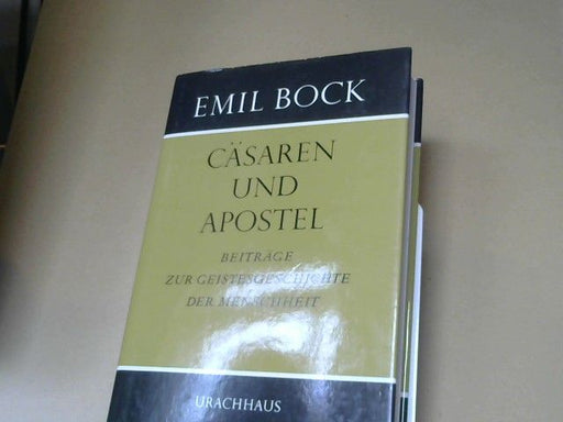 : Bock, Emil: Beiträge zur Geistesgeschichte der Menschheit; Teil: Bd. 4., Cäsaren und Apostel