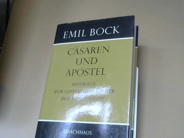 : Bock, Emil: Beiträge zur Geistesgeschichte der Menschheit; Teil: Bd. 4., Cäsaren und Apostel