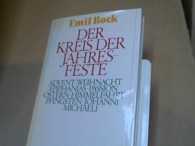 Emil Bock: Der Kreis der Jahresfeste : e. Sammlung von Aufsätzen