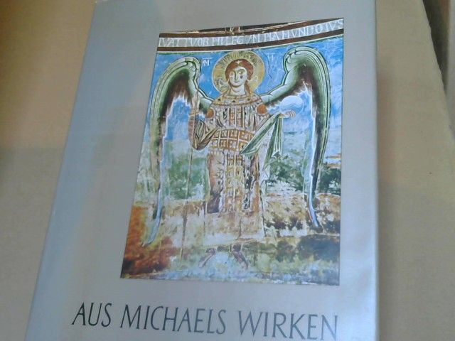 Nora von (Herausgeber) Baditz: Aus Michaels Wirken : eine Legendensammlung