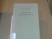 Rudolf Steiner: Grenzen der Naturerkenntnis : Acht Vorträge, Dornach 1920. GA 322